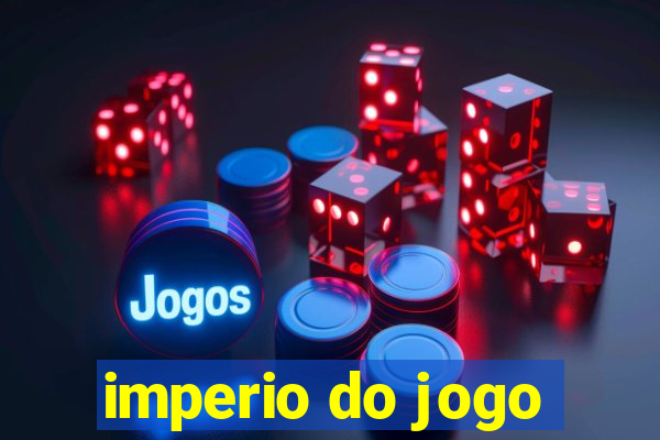 imperio do jogo